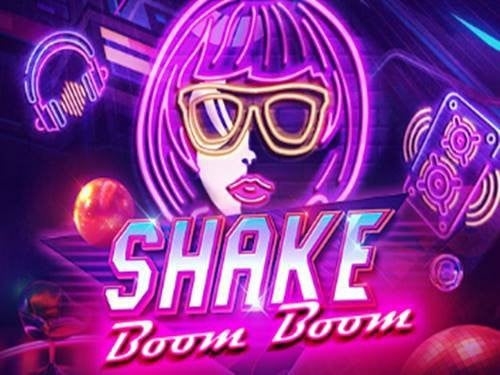 Shake Boom Boom