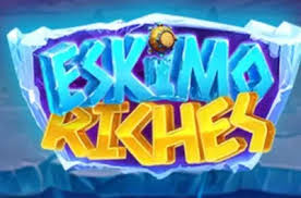 Eskimo Riches