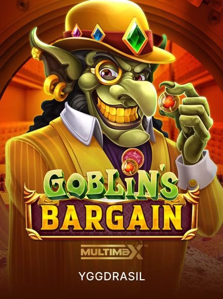 Goblin’s Bargain MultiMax